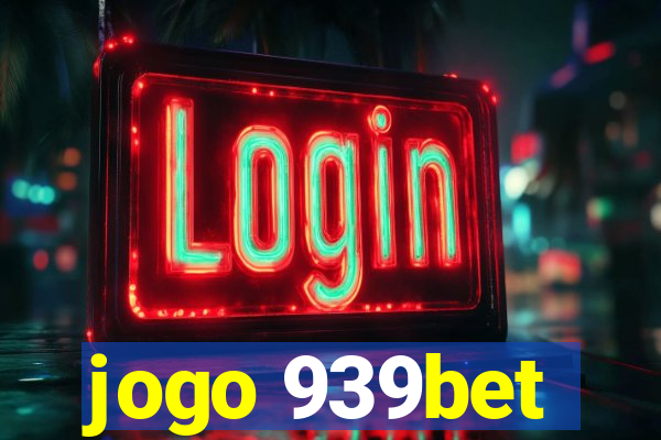 jogo 939bet